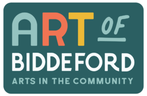 Art of Biddeford - Arts in the Community